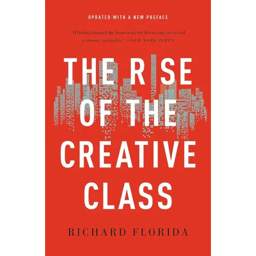 The Rise of the Creative Class