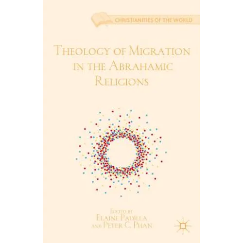 Theology of Migration in the Abrahamic Religions
