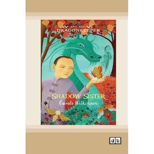 Dragonkeeper 5: Shadow Sister (Dyslexia-Friendly Edition)