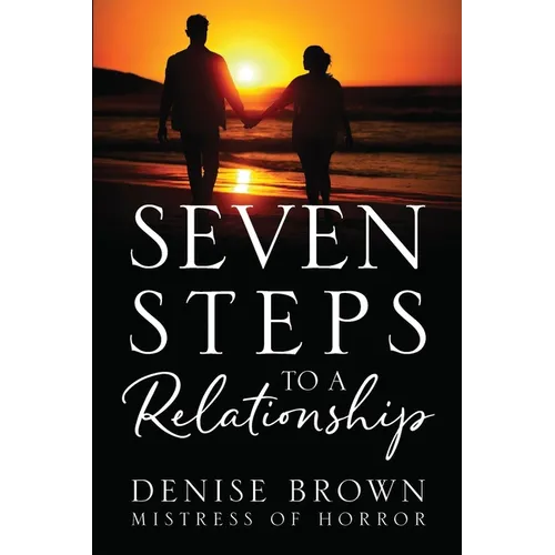 Seven Steps To A Relationship