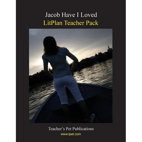 Litplan Teacher Pack: Jacob Have I Loved