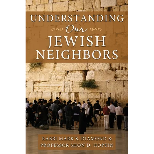 Understanding Our Jewish Neighbors
