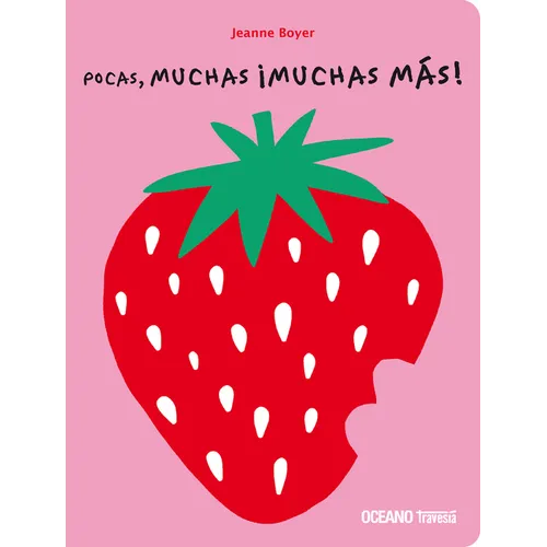 Pocas, Muchas ¡Muchas Más! / Few, Many, Many More!