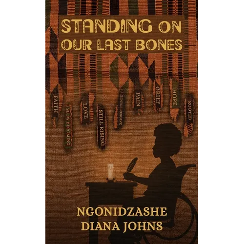 Standing on our Last Bones