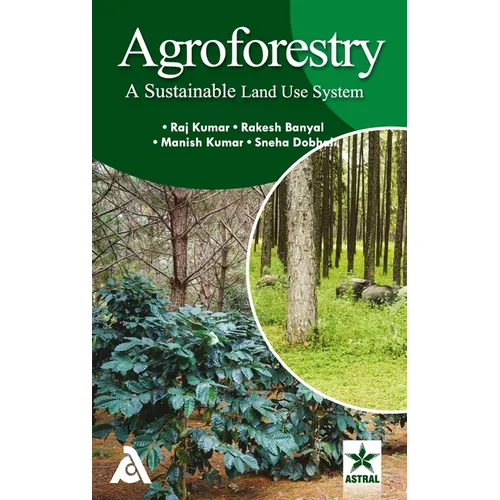 Agroforestry: A Sustainable Land Use System