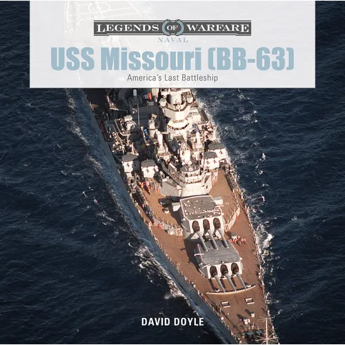USS Missouri (Bb-63): America's Last Battleship
