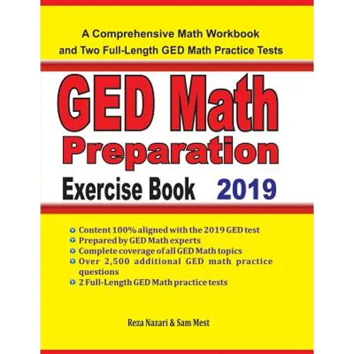 GED Math Preparation Exercise Book: A Comprehensive Math Workbook and Two Full-Length GED Math Practice Tests