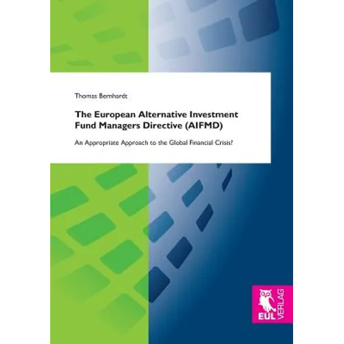 The European Alternative Investment Fund Managers Directive (Aifmd)