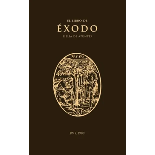 Biblia de Apuntes RVR09: Éxodo