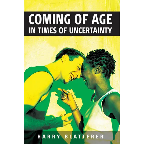 Coming of Age in Times of Uncertainty