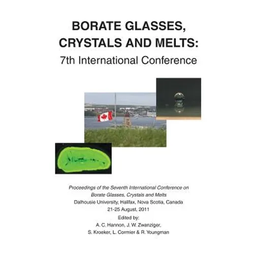 Borate Glasses, Crystals, & Melts: 7th International Conference