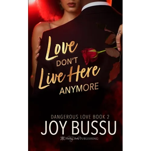 Love Don't Live Here Anymore