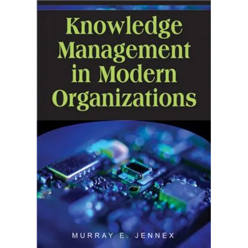 Knowledge Management in Modern Organizations