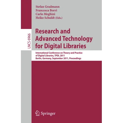 Research and Advanced Technology for Digital Libraries: International Conference on Theory and Practice of Digital Libraries, TPDL 2011, Berlin, Germa