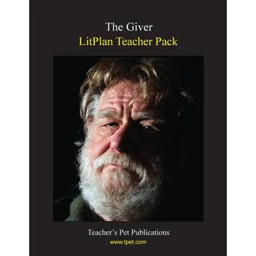 Litplan Teacher Pack: The Giver