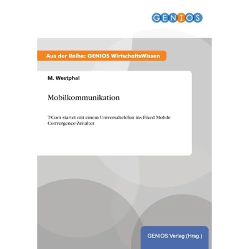 Mobilkommunikation: T-Com startet mit einem Universaltelefon ins Fixed Mobile Convergence-Zeitalter