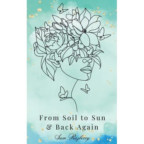 From Soil to Sun and Back Again