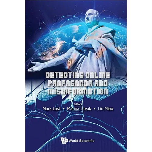 Detecting Online Propaganda and Misinformation