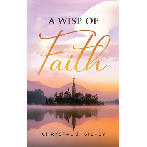 A Wisp of Faith