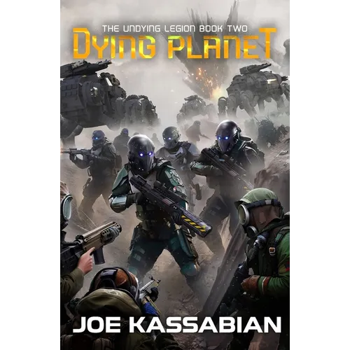 Dying Planet: A Military Sci-Fi Series