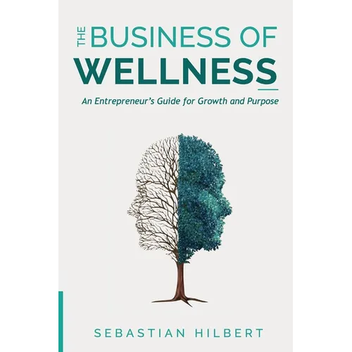 The Business of Wellness