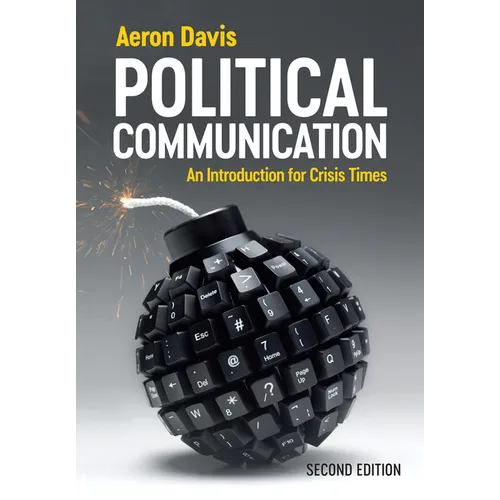 Political Communication: An Introduction for Crisis Times