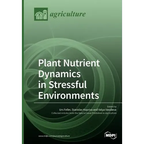 Plant Nutrient Dynamics in Stressful Environments
