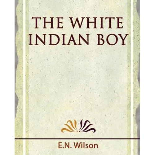 The White Indian Boy - 1919
