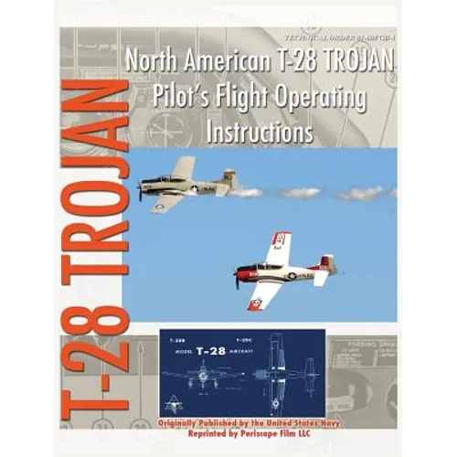 North American T-28 Trojan Pilot's Flight Operating Instructions