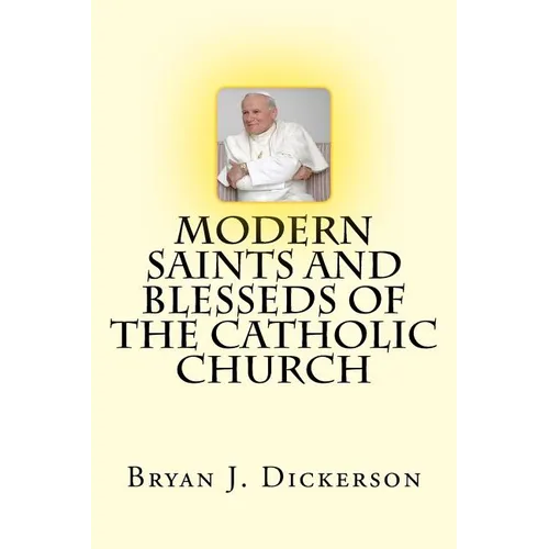 Modern Saints and Blesseds of the Catholic Church