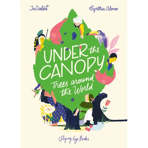 Under the Canopy: Trees Around the World