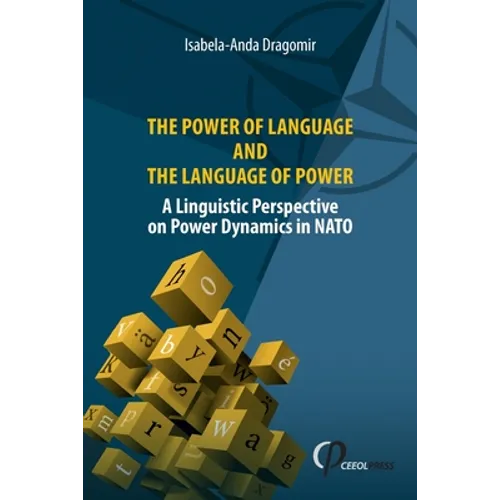 The Power of Language and the Language of Power: A Linguistic Perspective on Power Dynamics in NATO