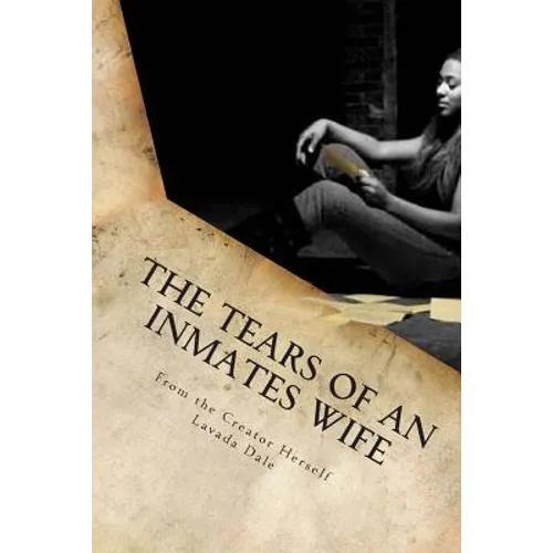 The Tears of an Inmates Wife