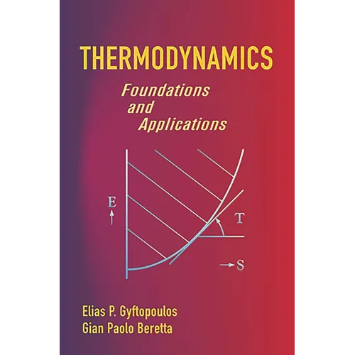 Thermodynamics: Foundations and Applications