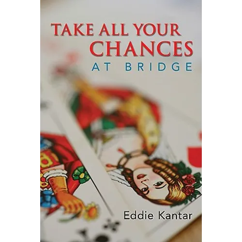 Take All Your Chances at Bridge