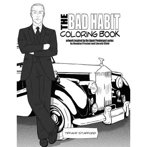 The Bad Habit Coloring Book: artwork inspired by the Agent Pendergast series by Douglas Preston and Lincoln Child