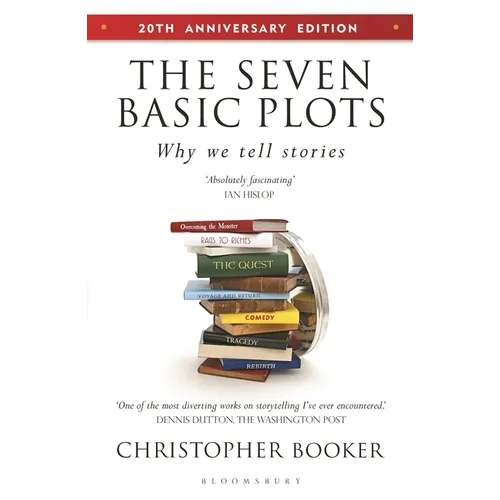 The Seven Basic Plots: Why We Tell Stories - 20th Anniversary Edition