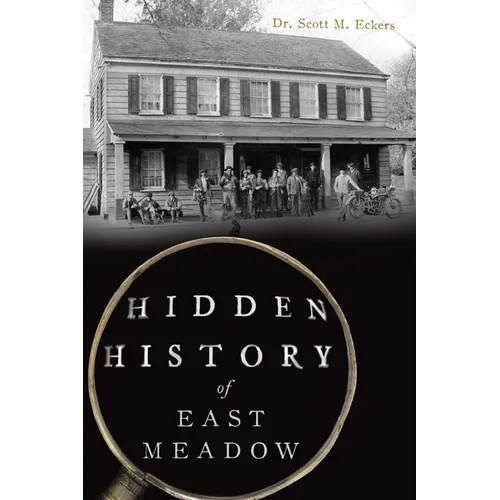 Hidden History of East Meadow