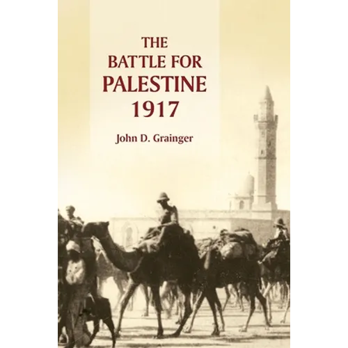 The Battle for Palestine, 1917