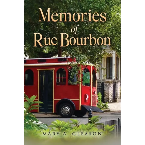 Memories of Rue Bourbon