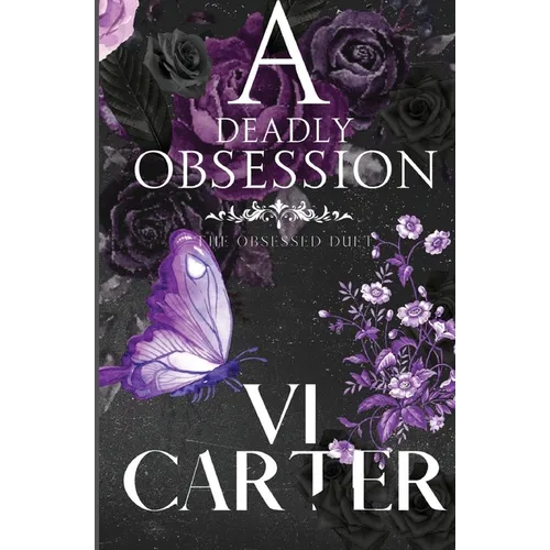 A Deadly Obsession: The Obsessed Duet