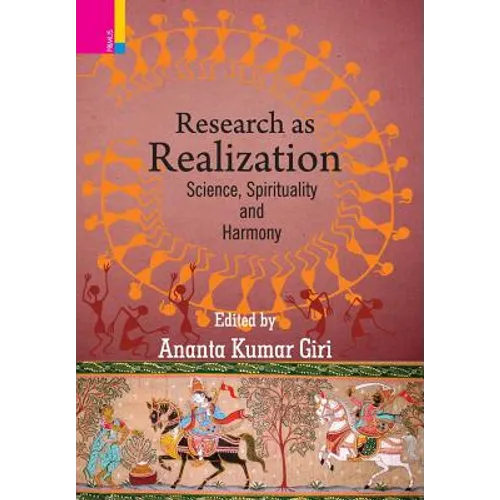 Research as Realization: Science, Spirituality and Harmony