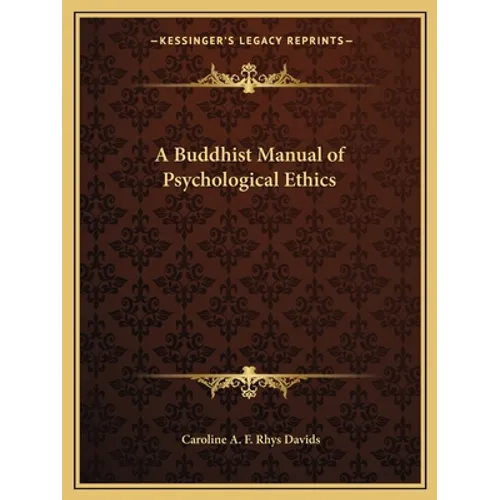 A Buddhist Manual of Psychological Ethics