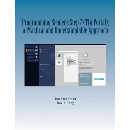 Programming Siemens Step 7 (TIA Portal), a Practical and Understandable Approach