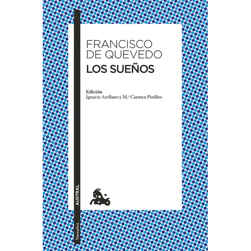 Los Sueños / The Visions of Quevedo