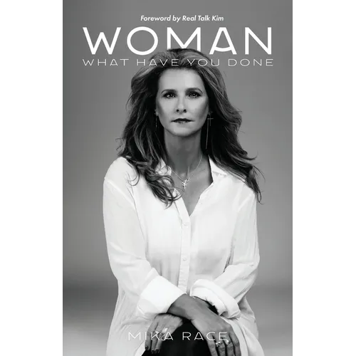 Woman: What Have You Done