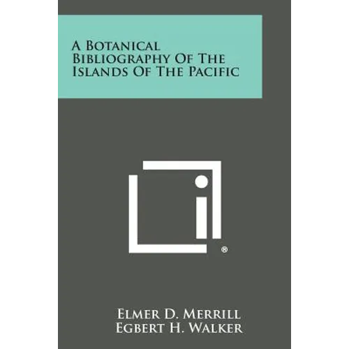 A Botanical Bibliography of the Islands of the Pacific