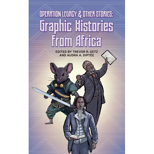 Operation Legacy and Other Stories: Graphic Histories from Africa