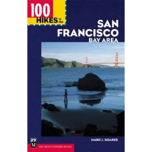 100 Hikes in the San Francisco Bay Area