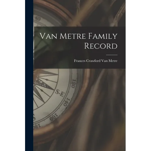 Van Metre Family Record